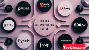 Top Apps for Selling Your Photos Online Topictre