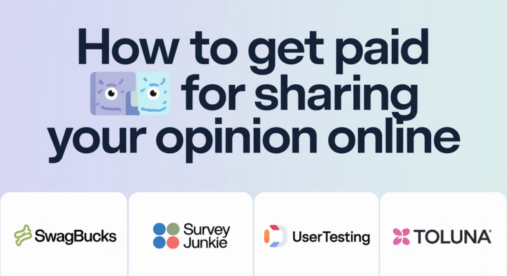 How to Get Paid for Sharing Your Opinion Online | Topictre