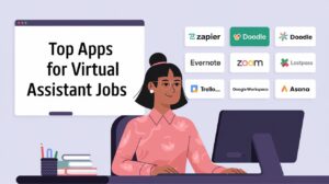 Top Apps for Virtual Assistant Jobs | Topictre